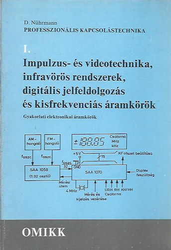 D. Nhrmann - Impulzus- s videotechnika, infravrs rendszerek, digitlis feldolgozs s kisfrekvencis ramkrk I.
