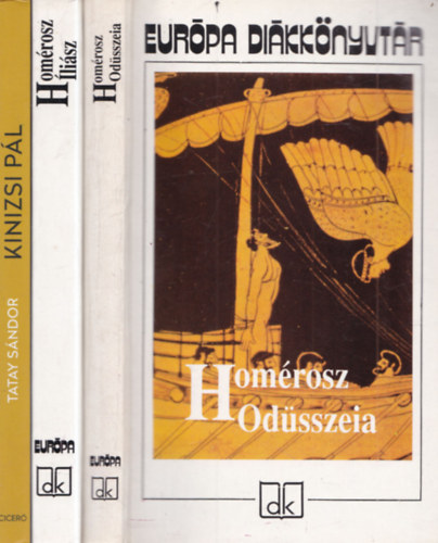 Tatay S�ndor Hom�rosz - 3 db. k�telez� olvasm�ny: Od�sszeia + �li�sz + Kinizsi P�l