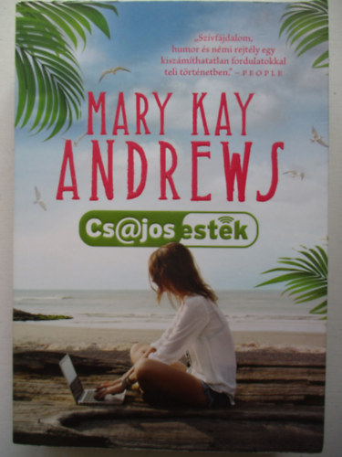 Mary Kay Andrews - Csajos estk