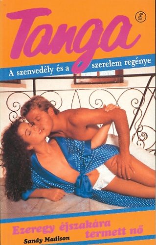 Sandy Madison - Ezeregy éjszakára termett nő