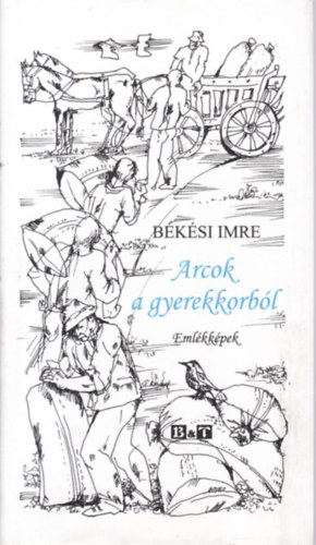 B�k�si Imre - Arcok a gyerekkorb�l