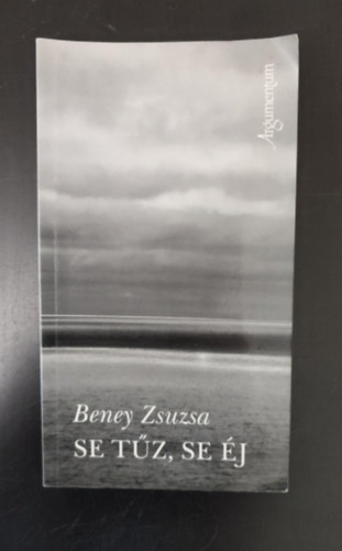 Beney Zsuzsa - Se tz, se j