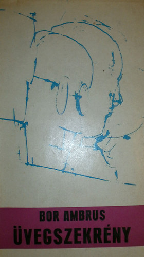 Bor Ambrus - Üvegszekrény