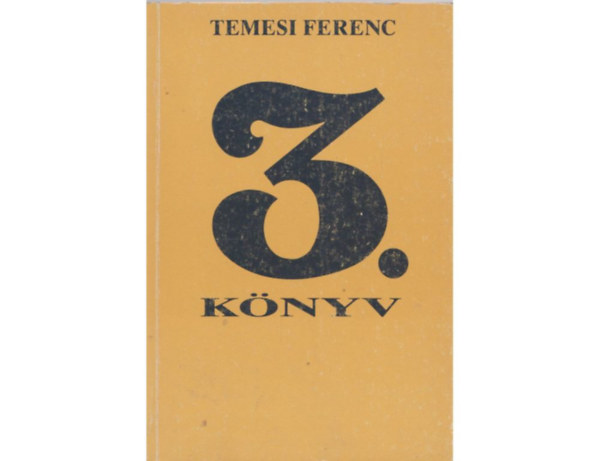 Temesi Ferenc - 3. Könyv .