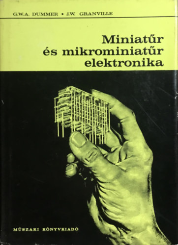 Dummer; Granville - Miniatr s mikrominiatr elektronika