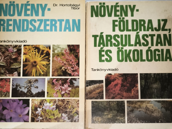Dr. Hortob�gyi Tibor - 2db n�v�nytannal kapcsolatos k�nyv - N�v�nyf�ldrajz, t�rsul�stan �s �kol�gia, Dr. Hortob�gyi Tibor-N�v�nyrendszertan