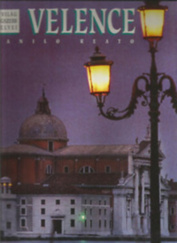 Danilo Reato - Velence(A világ legszebb helyei)
