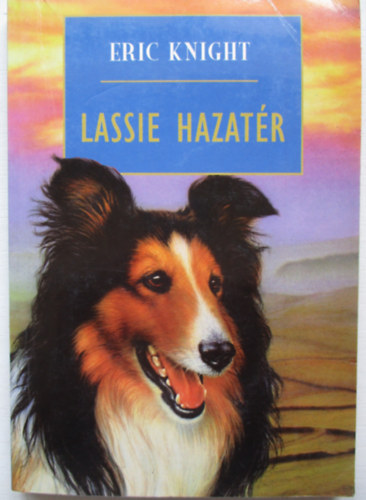 Eric Knight - Lassie hazat�r