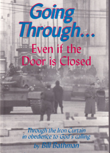 Bill Bathman - Going Through.... Even if the Door is Closed