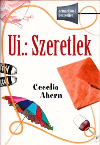 Cecelia Ahern - ui. szeretlek