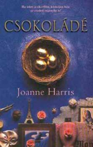 Joanne Harris - Csokoládé + Partvidékiek ( 2 kötet )