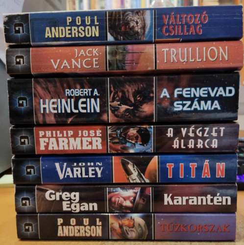 Jack Vance, Robert A. Heinlein, Philip Jos Farmer, John Varley, Greg Egan Poul Anderson - 7 db Galaxis sci-fi regny: Tzkorszak; Karantn; Titn; A vgzet larca; A fenevad szma; Trullion; Vltoz csillag