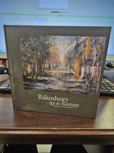 Ballonyi Pl Margit - Rkoshegy gy s mskpp