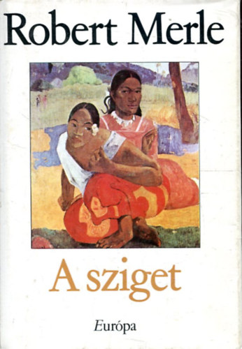 Robert Merle - A sziget