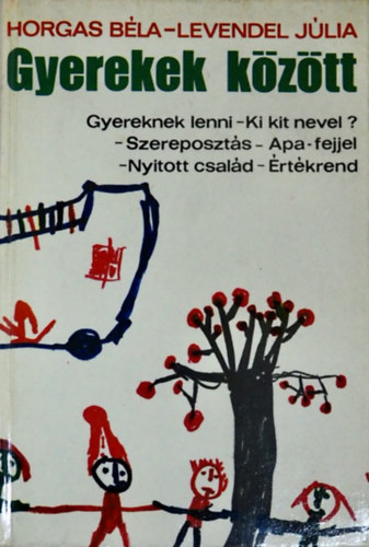 Horgas B�la - Levendel J�lia - Gyerekek k�z�tt