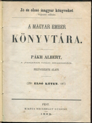 Pákh Albert - A magyar ember könyvtára I.