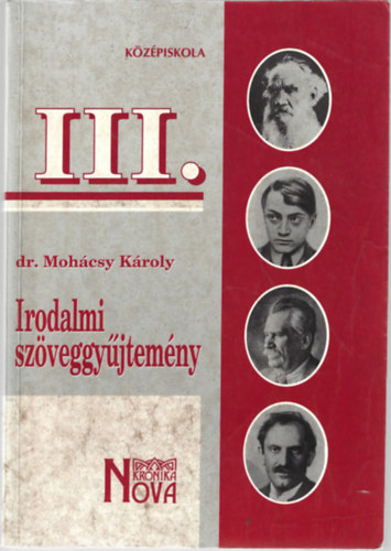 dr. Mohcsy Kroly - Irodalmi szveggyjtemny III.