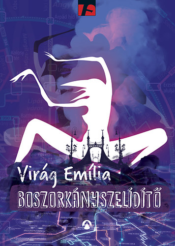 Virg Emlia - Boszorknyszeldt