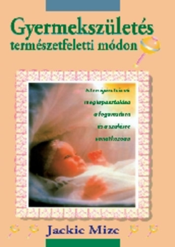 Jackie Mize - Gyermekszlets termszetfeletti mdon