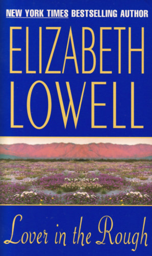 Elizabeth Lowell - Lover In the Rough