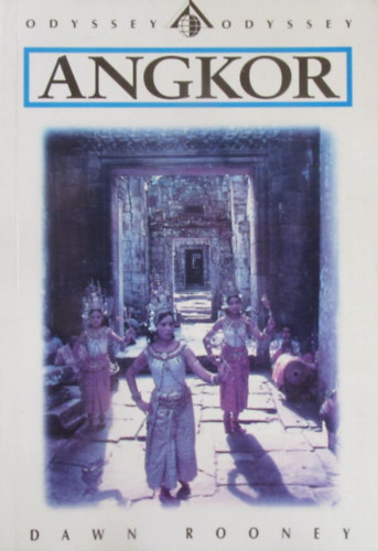 Dawn Rooney - Angkor. An Introduction to the Temples