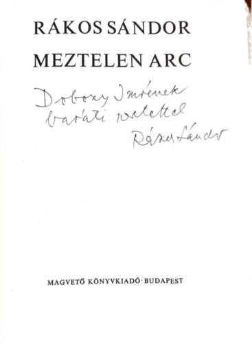 Rákos Sándor - Meztelen arc