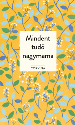 Ellen Scolnic Joyce Eisenberg - Mindent tud nagymama
