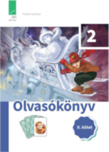 K�r�di Bence  (szerk.) - Olvas�k�nyv 2. oszt�lyosoknak I-II. k�tet