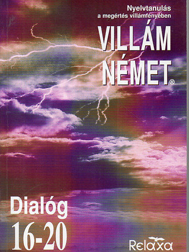 Dr. Makara Gyrgy  (Relaxa Kft.) - Villm nmet - Dialg 16-20
