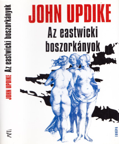 John Updike - Az Eastwicki boszorknyok (Eurpa Zsebknyvek - Gncz rpd fordtsa)