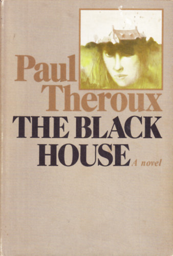 Paul Theroux - The Black House