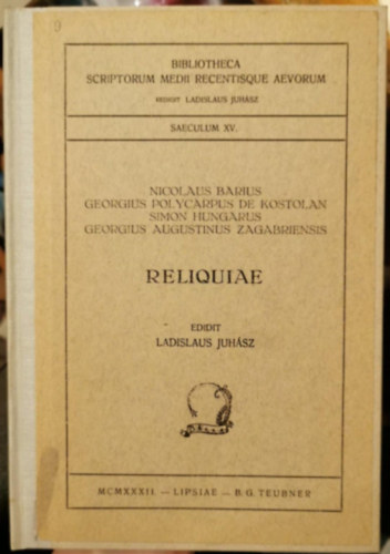 Ladislaus Juhász - Reliquiae