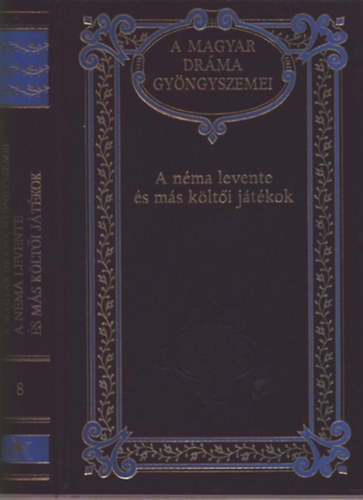 A nma levente s ms klti jtkok (A magyar drma gyngyszemei 8.)