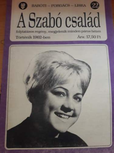 Forg�cs Istv�n, Liska D�nes Bar�ti G�za - A Szab� csal�d 22.