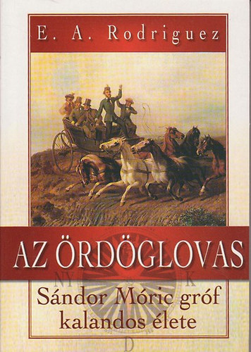 E. A. Rodriguez  (Barsi dn) - Az rdglovas - Sndor Mric grf kalandos lete