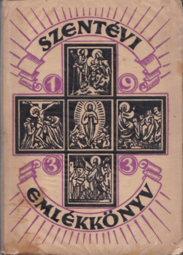 Leopold Antal Dr. - Szent�vi eml�kk�nyv 1933 - A megv�lt�s 19 �vsz�zadi jubileum�ra