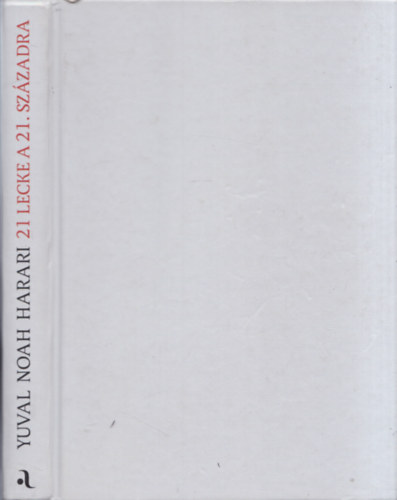 Yuvalnoah Harari - 21 lecke a 21. sz�zadra