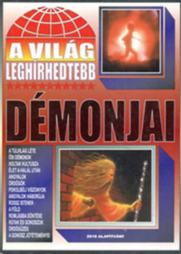 A vil�g... csomag (3 k�tet): legh�rhedtebb d�monjai + legnagyobb perei + legnagyobb b�n�gyei