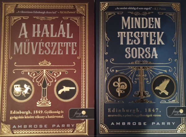 Ambrose Parry - Minden testek sorsa + A hall mvszete (2 m)
