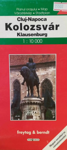 Cluj-Napoca - Kolozsv�r - Klausenburg (1:10000)