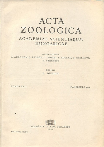 E. Dudich - Acta Zoologica (A Magyar Tudomnyos Akadmia zoolgiai kzlemnyei)- Tomus XIII., Fasciculi 3-4.