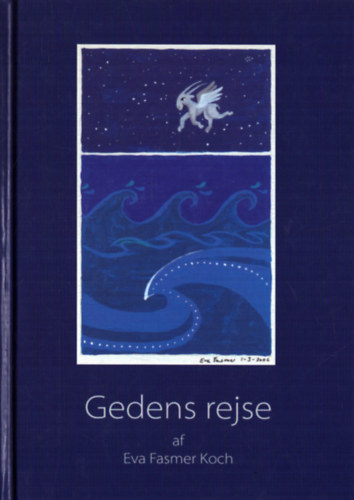 Eva Fasmer Koch - Gedens Rejse