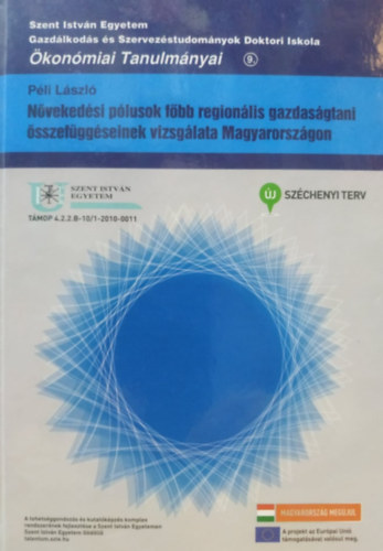 Pli Lszl - Nvekedsi plusok fbb regionlis gazdasgtani sszefggseinek vizsglata Magyarorszgon