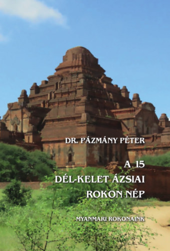 Dr. Pzmny Pter - A 15 dl-kelet zsiai rokon np