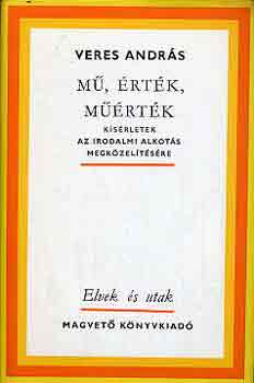 Veres András - Mű, érték, műérték