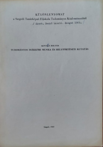 Kovts Zoltn - Tudomnyos Dikkri Munka s Helytrtneti Kutats (klnlenyomat)