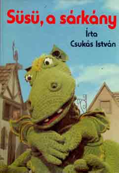 Csuk�s Istv�n - S�s�, a s�rk�ny