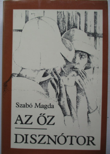 Szab� Magda - Az �z-Diszn�tor