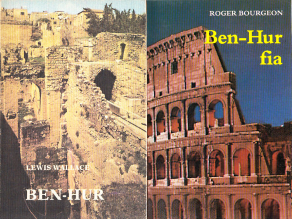 Lewis Wallace; Roger Bourgeon - Ben-Hur + Ben-Hur fia (2 m�)