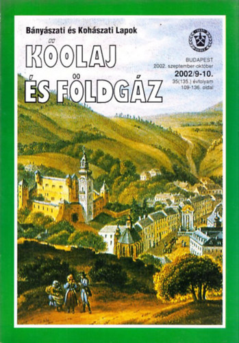 Dallos Ferencn - Kolaj s fldgz (Bnyszati s kohszati lapok) 2002/1-12. (Teljes vfolyam lapszmonknt)